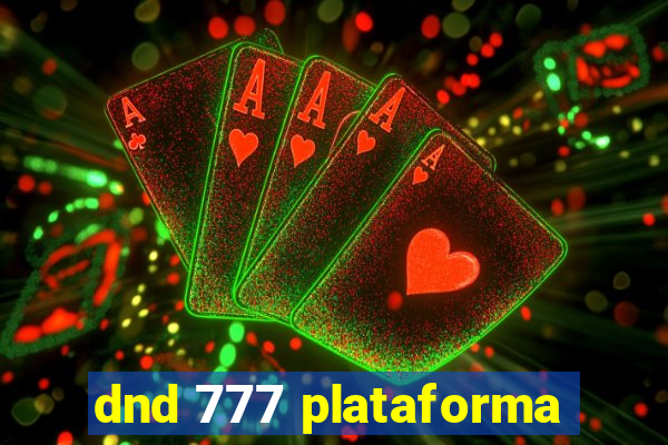 dnd 777 plataforma